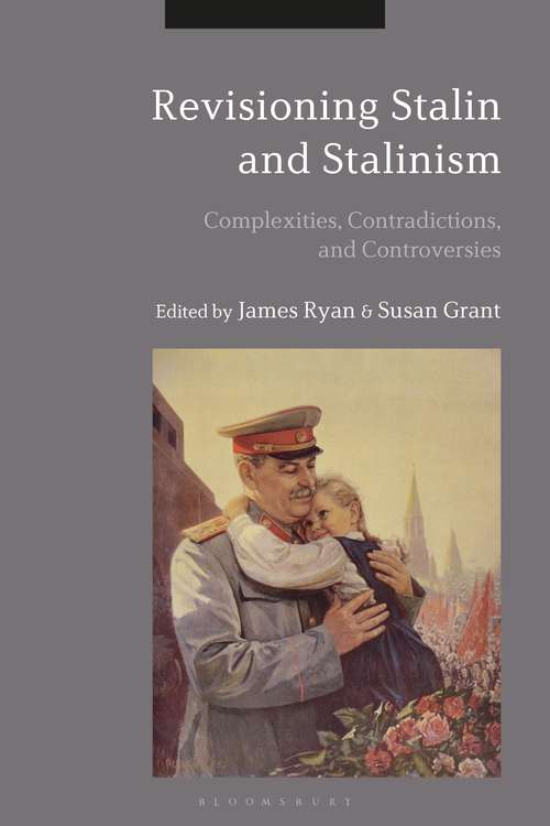 Book cover of Revisioning Stalin and Stalinism: Complexities, Contradictions, and Controversies
