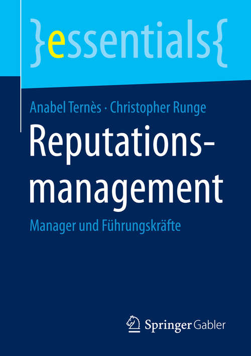 Book cover of Reputationsmanagement: Manager und Führungskräfte (2015) (essentials)