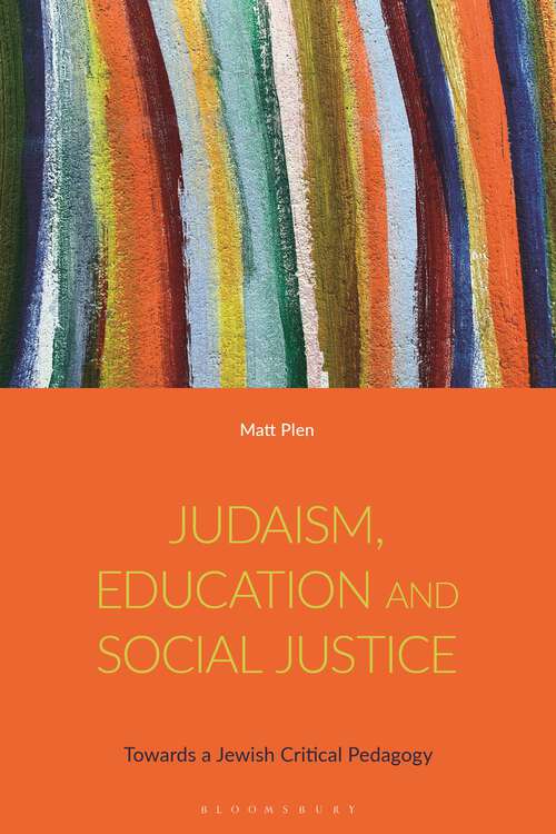 Book cover of Judaism, Education and Social Justice: Towards a Jewish Critical Pedagogy