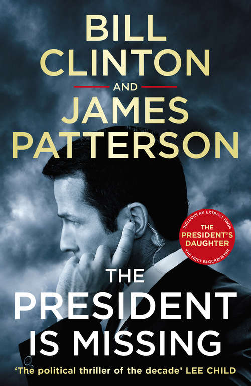 Book cover of The President is Missing: The political thriller of the decade