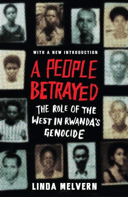 Book cover of A People Betrayed: The Role of the West in Rwanda's Genocide (3)