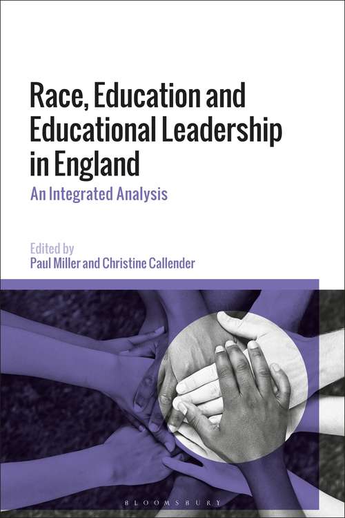 Book cover of Race, Education and Educational Leadership in England: An Integrated Analysis