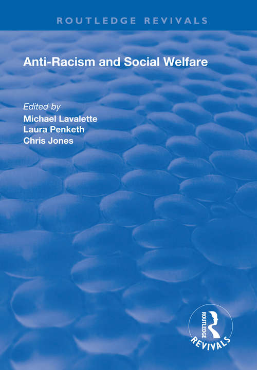 Book cover of Anti-racism and Social Welfare (Routledge Revivals)