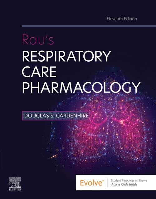 Book cover of Rau's Respiratory Care Pharmacology E-Book: Rau's Respiratory Care Pharmacology E-Book (11)