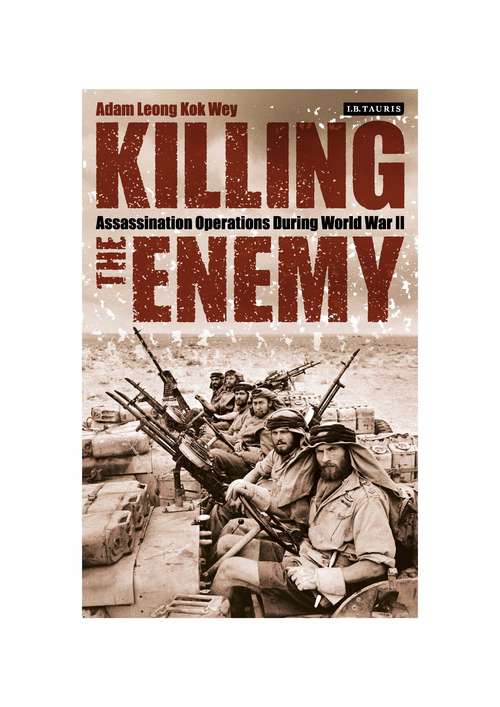 Book cover of Killing the Enemy: Assassination Operations During World War II