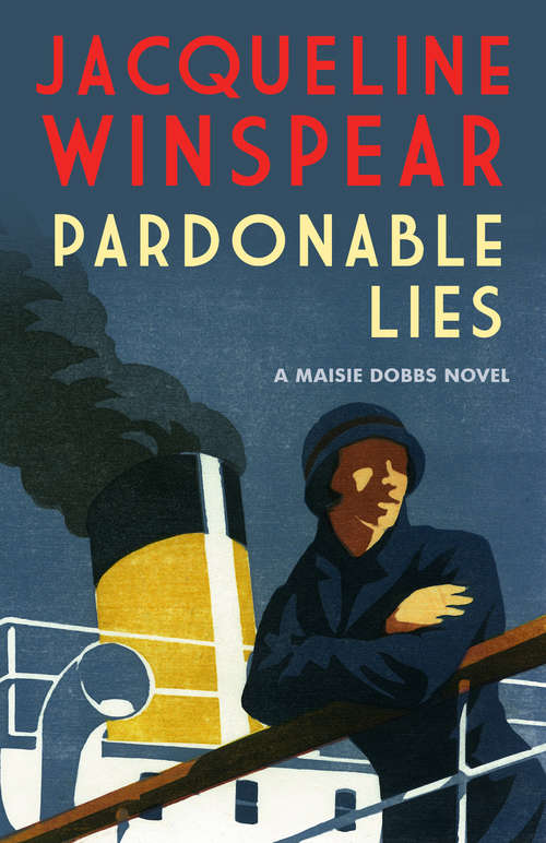Book cover of Pardonable Lies: Can Maisie reveal the truth? (Maisie Dobbs #3)