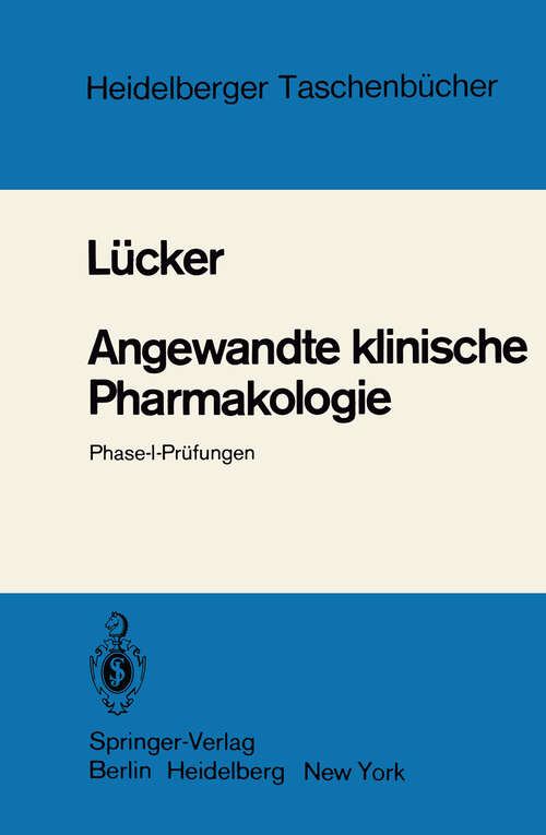 Book cover of Angewandte klinische Pharmakologie: Phase-I-Prüfungen (1982) (Heidelberger Taschenbücher #214)