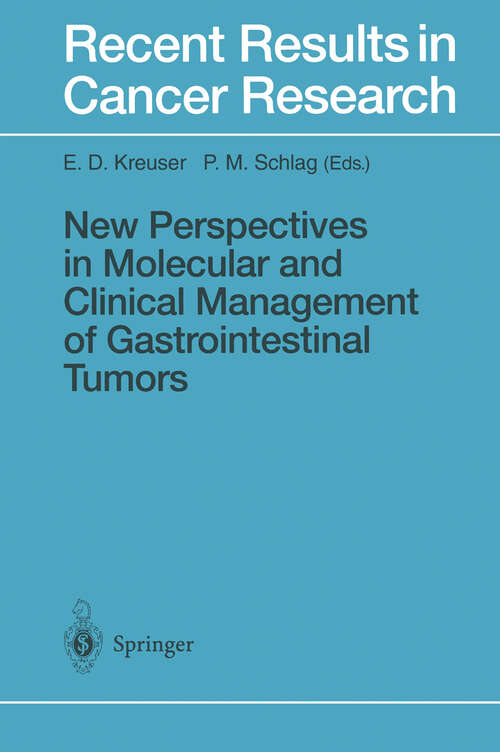 Book cover of New Perspectives in Molecular and Clinical Management of Gastrointestinal Tumors (1996) (Recent Results in Cancer Research #142)
