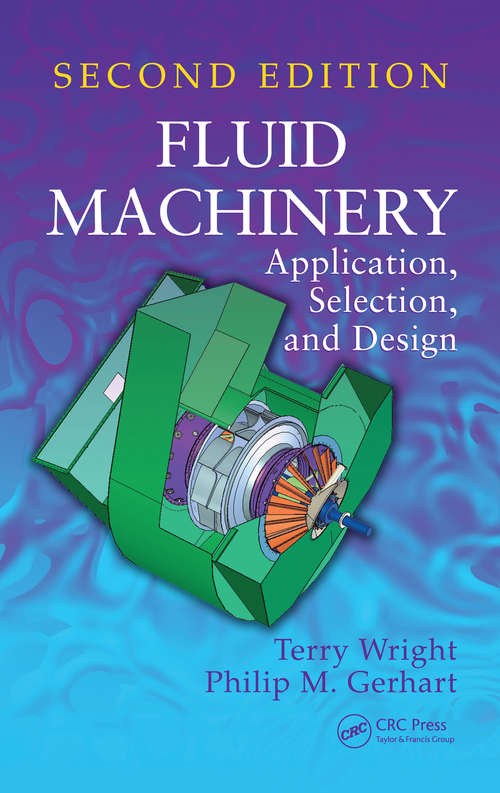 Book cover of Fluid Machinery: Application, Selection, and Design, Second Edition