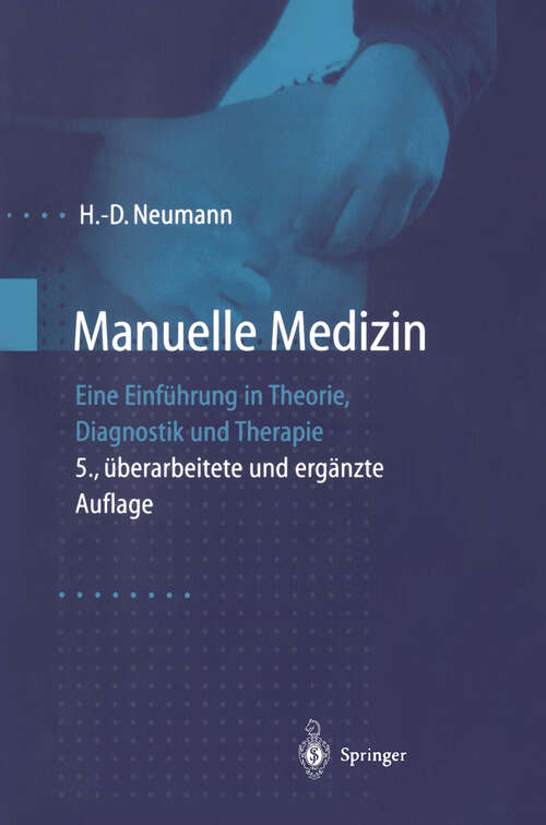 Book cover of Manuelle Medizin: Eine Einführung in Theorie, Diagnostik und Therapie (5. Aufl. 1999)