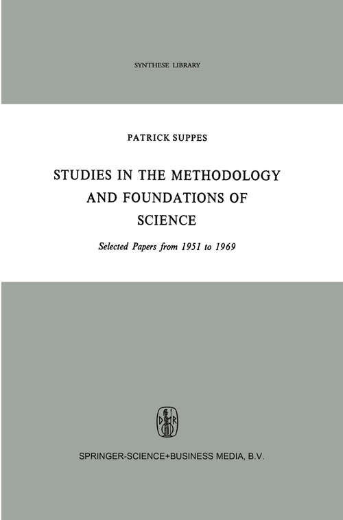 Book cover of Studies in the Methodology and Foundations of Science: Selected Papers from 1951 to 1969 (1969) (Synthese Library #22)