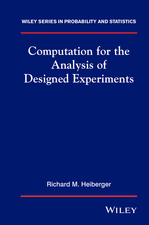 Book cover of Computation for the Analysis of Designed Experiments (Wiley Series in Probability and Statistics #194)