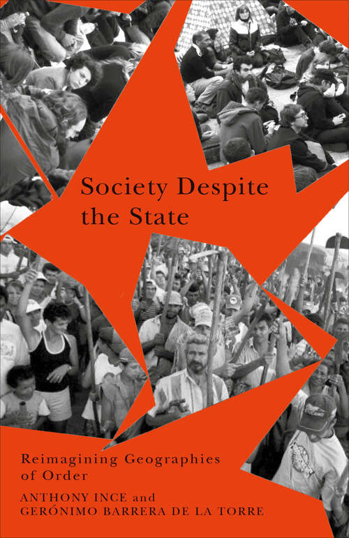 Book cover of Society Despite the State: Reimagining Geographies of Order (Radical Geography)