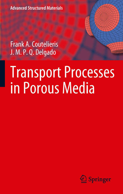 Book cover of Transport Processes in Porous Media (2012) (Advanced Structured Materials #20)