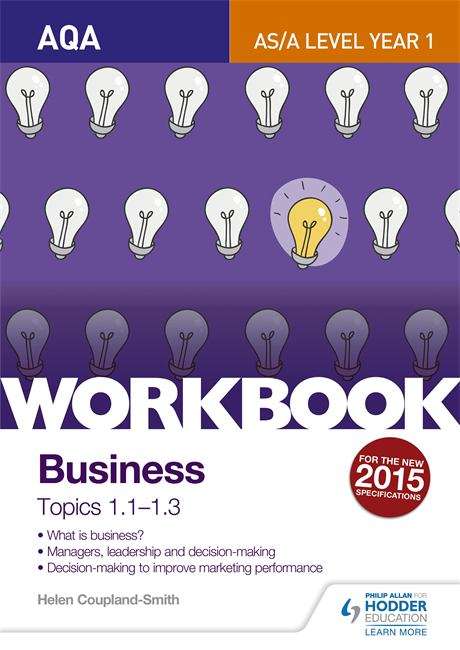 Book cover of AQA A-level Business Workbook 1: Topics 1.1-1.3 (PDF)