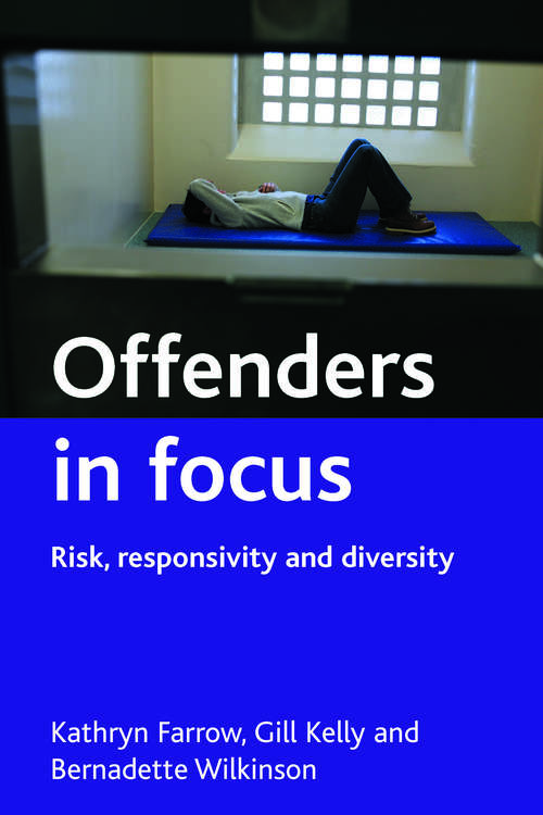 Book cover of Offenders in focus: Risk, responsivity and diversity