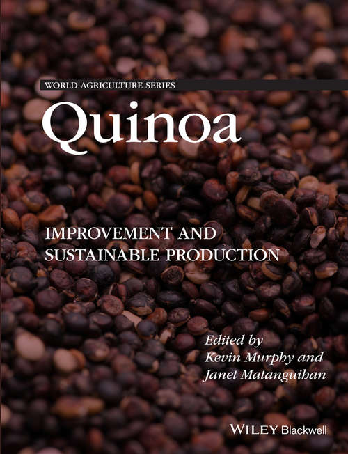 Book cover of Quinoa: Improvement and Sustainable Production (World Agriculture Series)