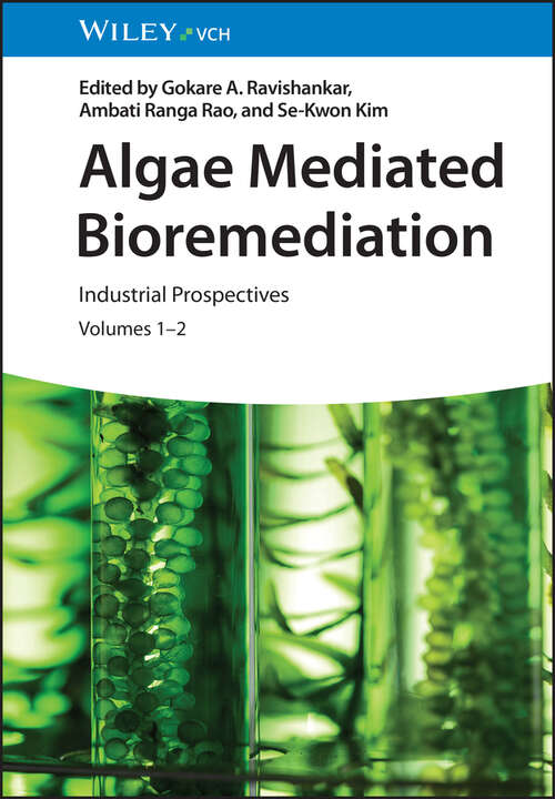 Book cover of Algae Mediated Bioremediation: Industrial Prospectives, 2 Volumes