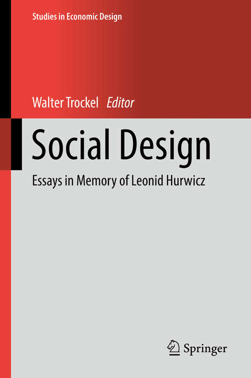 Book cover of Social Design: Essays in Memory of Leonid Hurwicz (1st ed. 2019) (Studies in Economic Design)