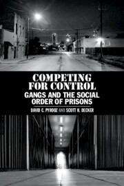 Book cover of Competing For Control: Gangs And The Social Order Of Prisons