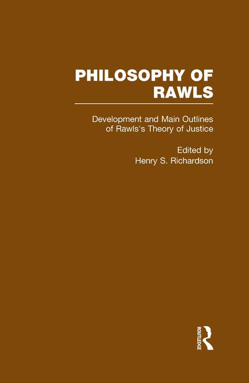 Book cover of Development And Main Outlines Of Rawls's Theory Of Justice: Philosophy Of Rawls (pdf) (Readings In Philosophy Ser.)