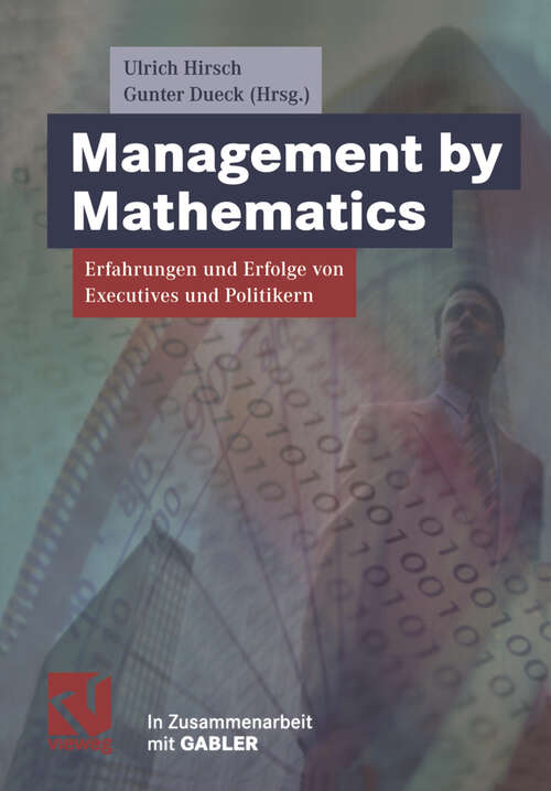 Book cover of Management by Mathematics: Erfahrungen und Erfolge von Executives und Politikern (2003)