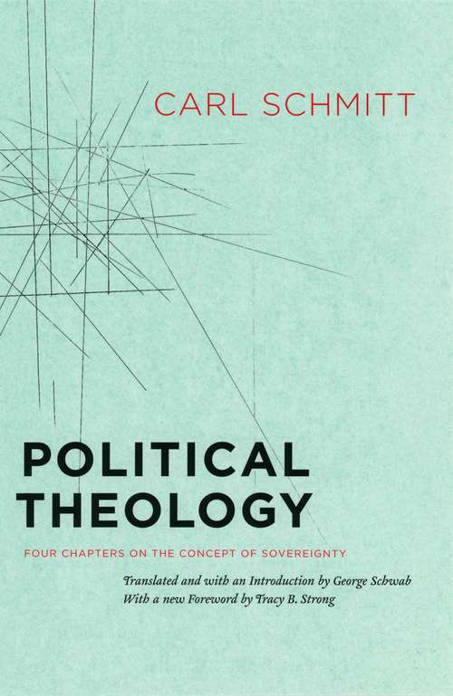 Book cover of Political Theology: Four Chapters on the Concept of Sovereignty