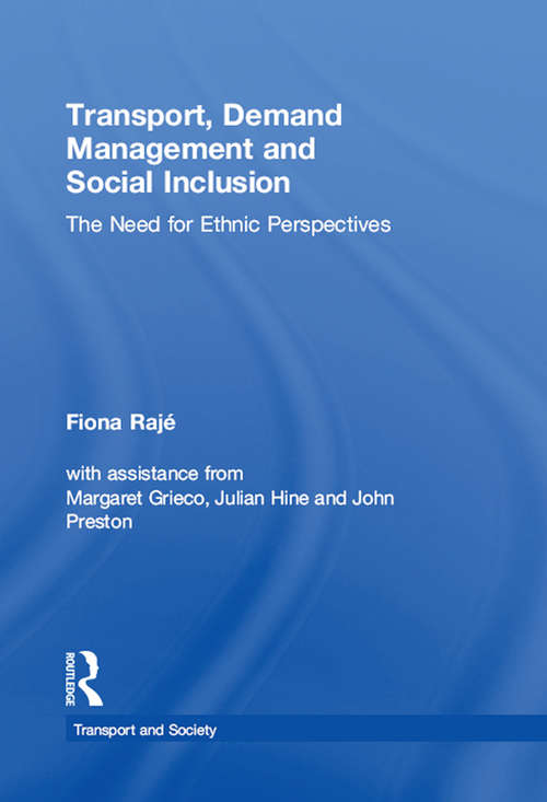 Book cover of Transport, Demand Management and Social Inclusion: The Need for Ethnic Perspectives (Transport and Society)