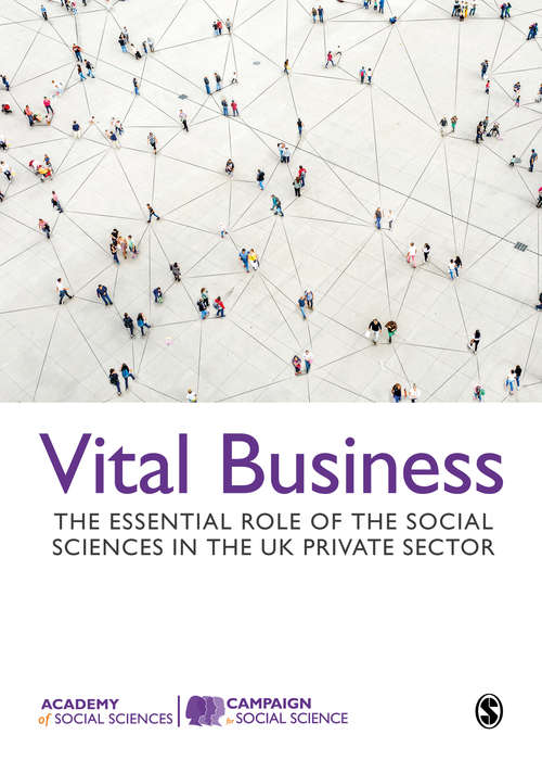 Book cover of Vital Business: The Essential Role of the Social Sciences in the UK Private Sector (First)