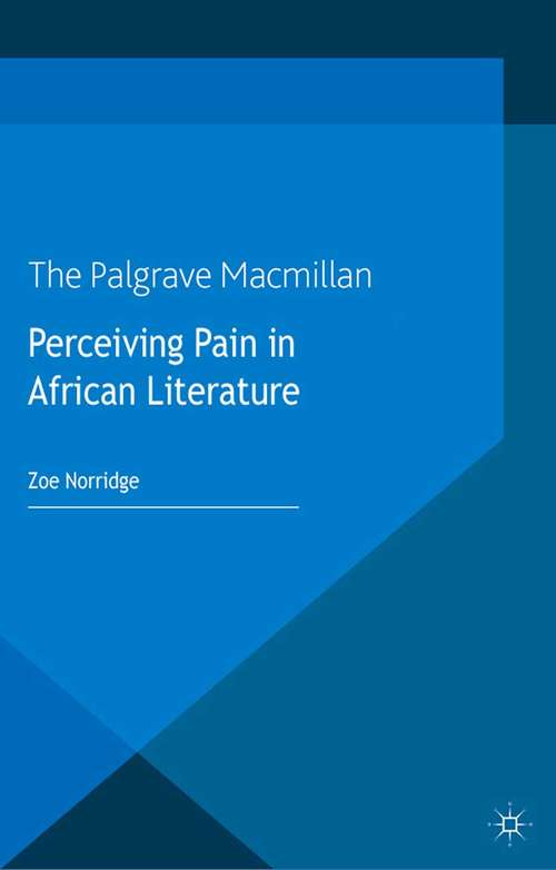 Book cover of Perceiving Pain in African Literature (2013)