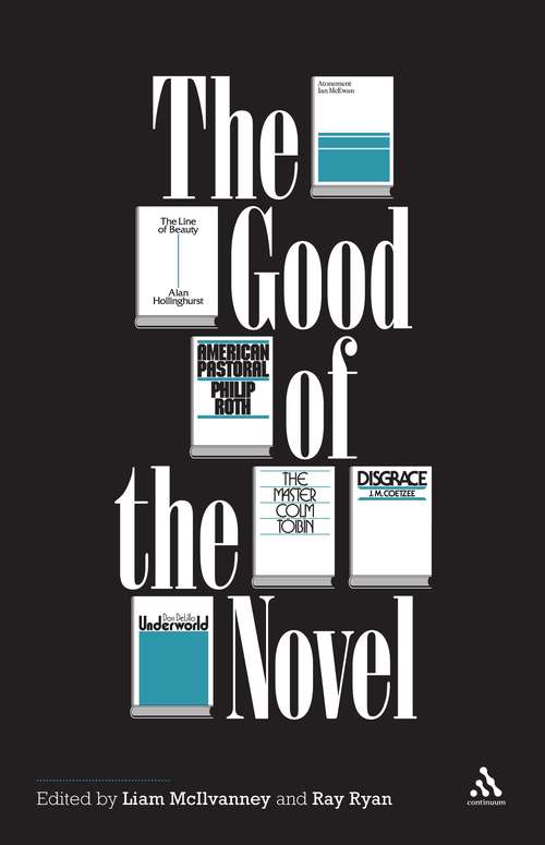 Book cover of The Good of the Novel