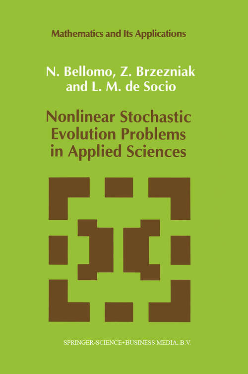 Book cover of Nonlinear Stochastic Evolution Problems in Applied Sciences (1992) (Mathematics and Its Applications #82)