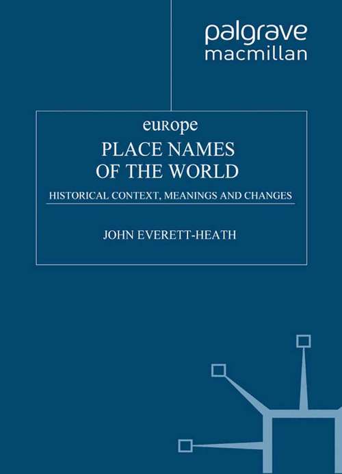 Book cover of Place Names of the World - Europe: Historical Context, Meanings and Changes (2000)