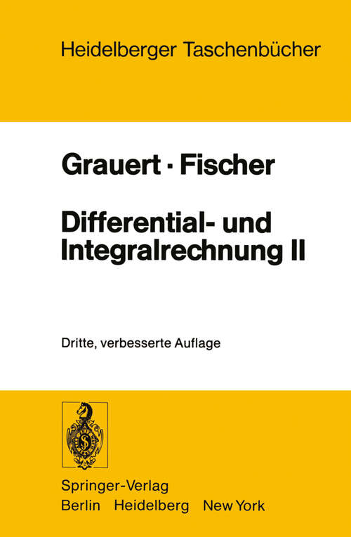 Book cover of Differential- und Integralrechnung II: Differentialrechnung in mehreren Veränderlichen Differentialgleichungen (3. Aufl. 1978) (Heidelberger Taschenbücher #36)