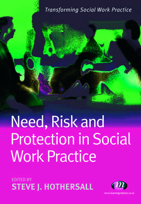 Book cover of Need, Risk and Protection in Social Work Practice (PDF)