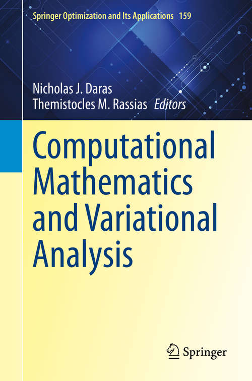 Book cover of Computational Mathematics and Variational Analysis (1st ed. 2020) (Springer Optimization and Its Applications #159)