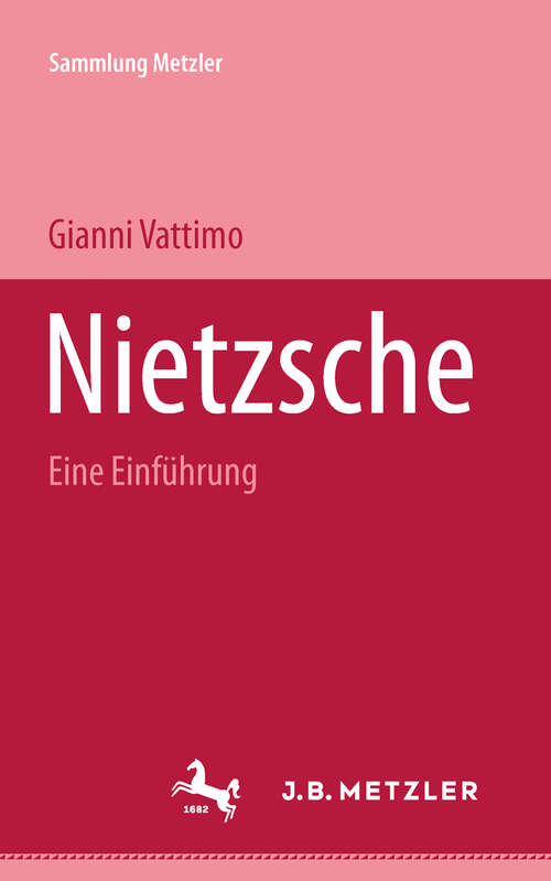 Book cover of Friedrich Nietzsche: Eine Einführung (1. Aufl. 1992) (Sammlung Metzler)