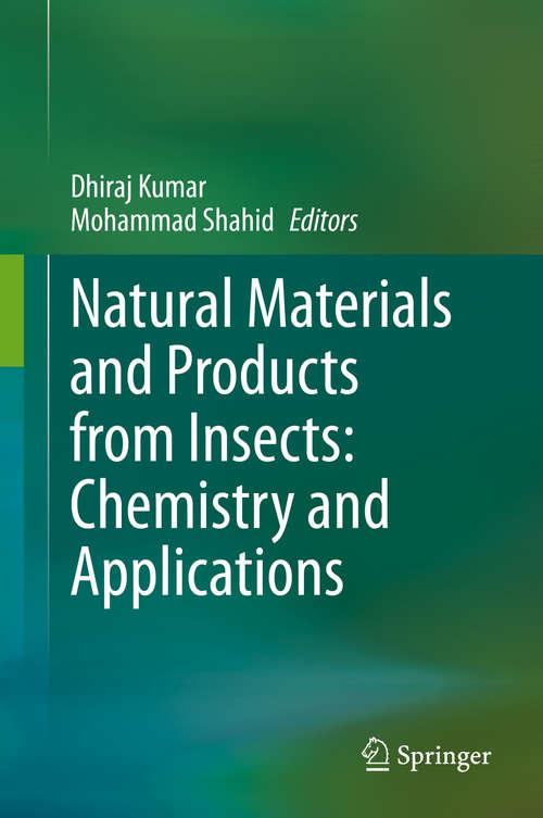 Book cover of Natural Materials and Products from Insects: Chemistry and Applications (1st ed. 2020)