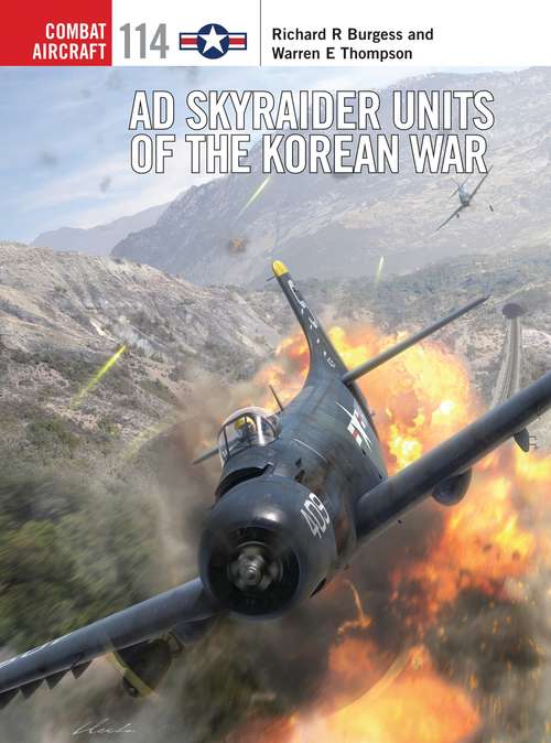 Book cover of AD Skyraider Units of the Korean War (Combat Aircraft #114)