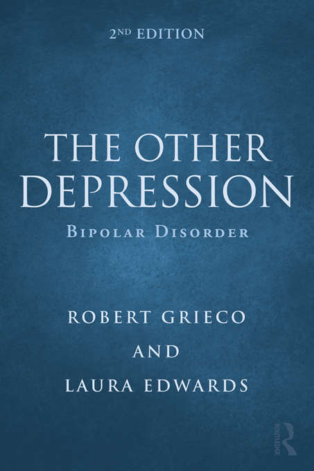 Book cover of The Other Depression: Bipolar Disorder (2)