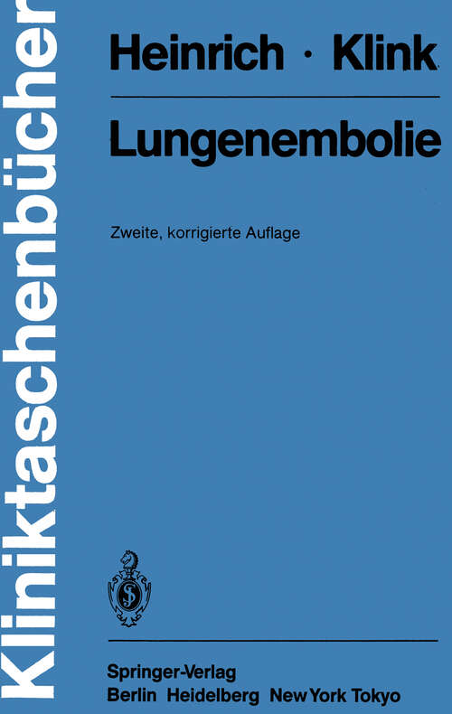 Book cover of Lungenembolie (2. Aufl. 1984) (Kliniktaschenbücher)