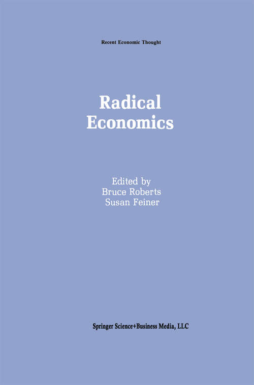 Book cover of Radical Economics (1992) (Recent Economic Thought #25)