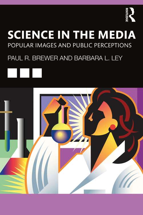 Book cover of Science in the Media: Popular Images and Public Perceptions