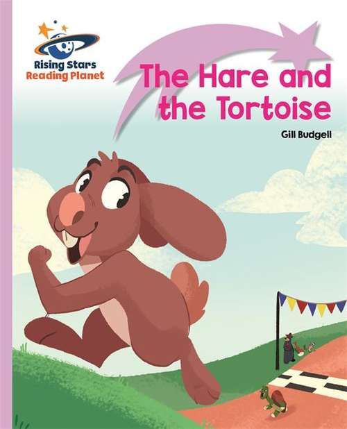 Book cover of Reading Planet - The Hare and the Tortoise - Lilac Plus: Lift-off First Words (PDF)