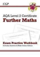 Book cover of AQA Level 2 Certificate in Further Maths - Exam Practice Workbook (with ans & online edition) (A^-C) (PDF)