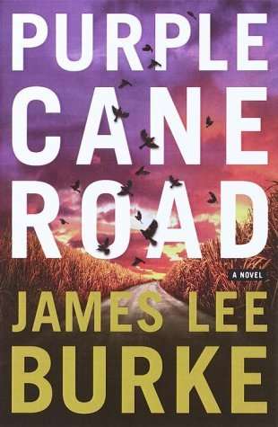 Book cover of Purple Cane Road (2) (Dave Robicheaux #11)