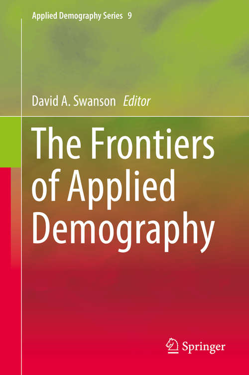 Book cover of The Frontiers of Applied Demography (Applied Demography Series #9)