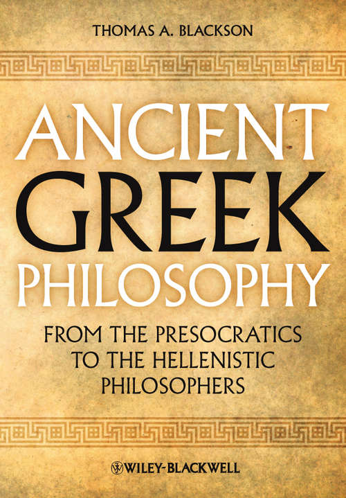 Book cover of Ancient Greek Philosophy: From the Presocratics to the Hellenistic Philosophers