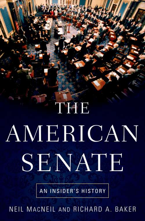 Book cover of The American Senate: An Insider's History