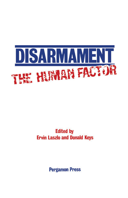 Book cover of Disarmament: Proceedings of a Colloquium on the Societal Context for Disarmament, Sponsored by Unitar and Planetary Citizens and Held at the United Nations, New York